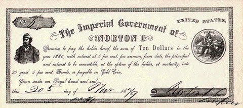 Emperor Norton's money Emperor Norton's money