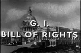 G.I. Bill of Rights G.I. Bill of Rights