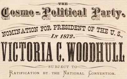 Victoria Woodhull Presidential Flyer, 1872