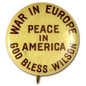 Woodrow Wilson Campaign Button - 1916