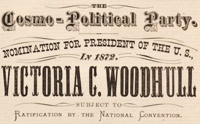 Victoria Woodhull Presidential Flyer, 1872